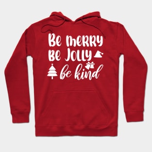 Be Merry Be Jolly Be Kind Merry Christmas Students Teacher Xmas Pjs Hoodie